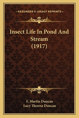 Insect Life In Pond And Stream (1917) by Duncan, F. Martin