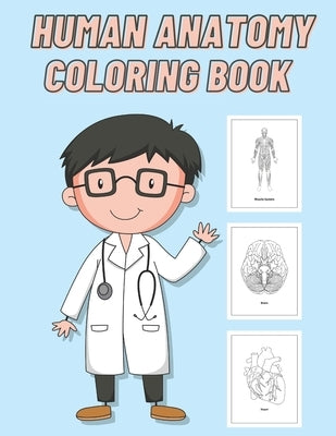 Human Anatomy Coloring Book: For Kids by Bulldog, Blue
