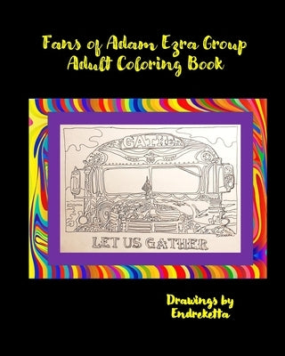 Fans of Adam Ezra Group Adult Coloring Book by Endreketta