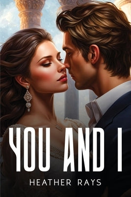 You and I by Rays, Heather