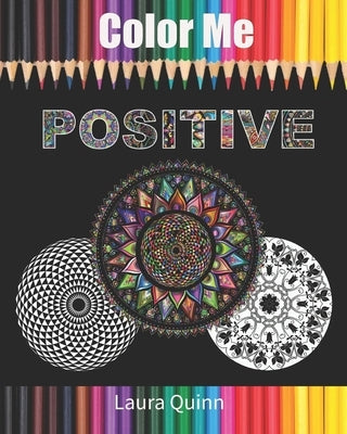Color Me Positive by Quinn, Laura