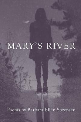 Mary's River by Sorensen, Barbara Ellen