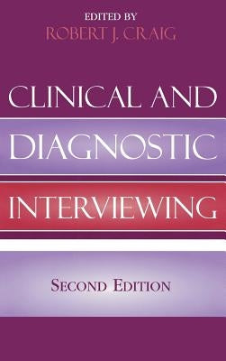 Clinical and Diagnostic Interviewing by Craig, Robert J.