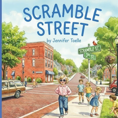 Scramble Street by Toelle, Jennifer