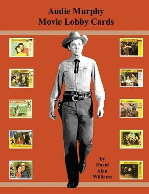 Audie Murphy Movie Lobby Cards by Williams, David Alan