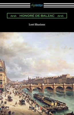 Lost Illusions by De Balzac, Honore