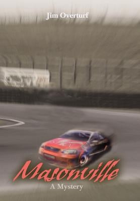 Masonville: A Mystery by Overturf, Jim