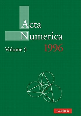 ACTA Numerica 1996, Volume 5 by Iserles, Arieh