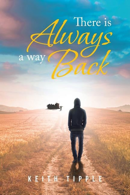 There Is Always a Way Back by Tipple, Keith