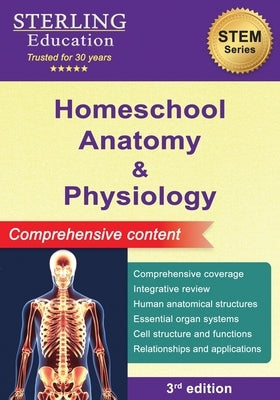 Homeschool Anatomy and Physiology: Comprehensive Content by Education, Sterling