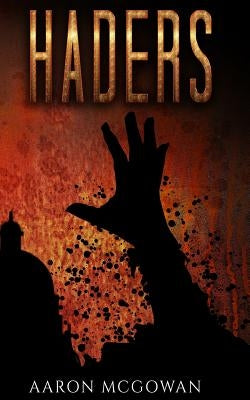 Haders by McGowan, Aaron