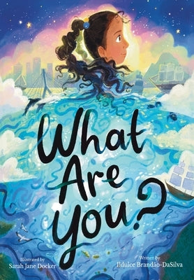 What Are You? by Brandão-Dasilva, Ildulce