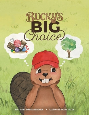 Bucky's Big Choice by Anderson, Barbara