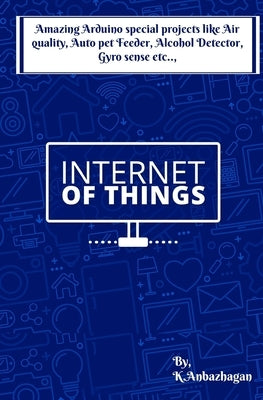 Amazing Arduino special projects like Air quality, Auto pet Feeder, Alcohol Detector, Gyro sense etc.., by K, Ambika Parameswari