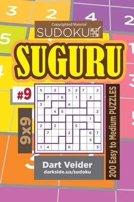 Sudoku Suguru - 200 Easy to Medium Puzzles 9x9 (Volume 9) by Veider, Dart