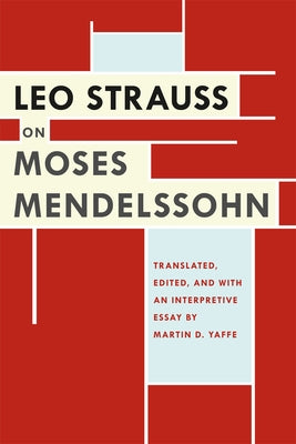 Leo Strauss on Moses Mendelssohn by Strauss, Leo