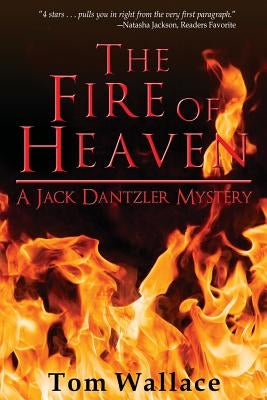 The Fire of Heaven by Wallace, Tom