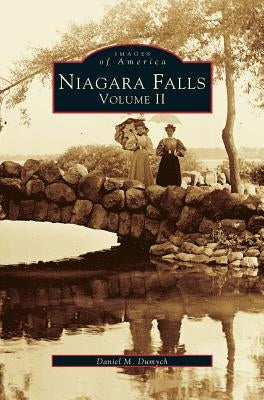 Niagara Falls, Volume 2 by Dumych, Daniel M.