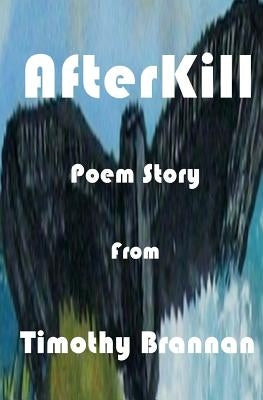 AfterKill by Brannan, Timothy