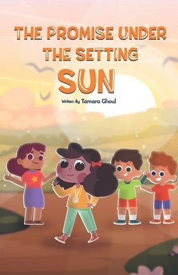 The promise under the setting sun by Ghoul, Tamara