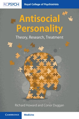 Antisocial Personality: Theory, Research, Treatment by Howard, Richard