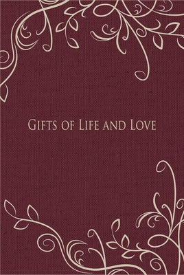 Gifts of Life and Love by Ellison, Kathryn Carole
