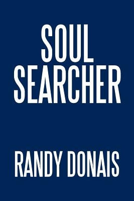 Soul Searcher by Donais, Randy