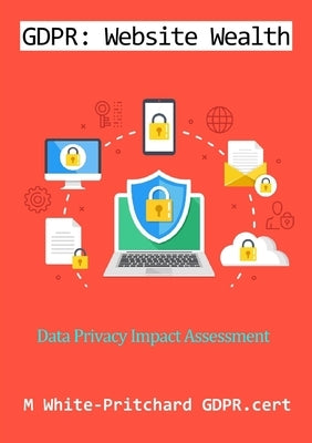 Gdpr: Website Wealth by White-Pritchard, M.