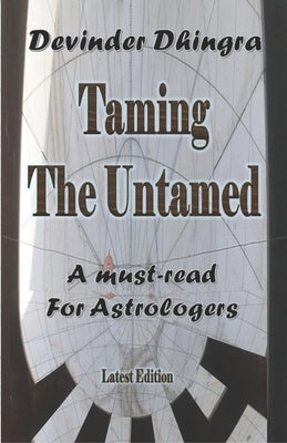 Taming the Untamed: Edition 3 by Dhingra, Devinder