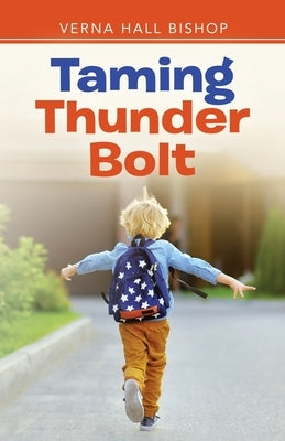 Taming Thunder Bolt by Bishop, Verna Hall