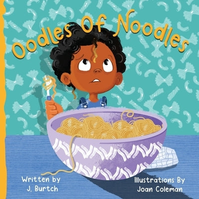 Oodles of Noodles by Coleman, Joan