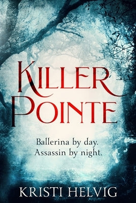 Killer Pointe by Helvig, Kristi