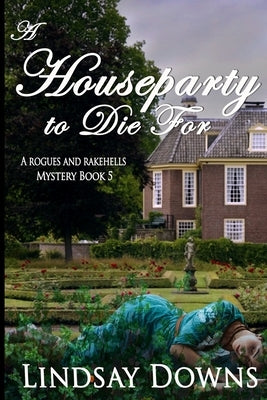 A Houseparty To Die For by Downs, Lindsay