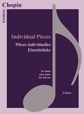 Individual Pieces by Chopin, Frédéric