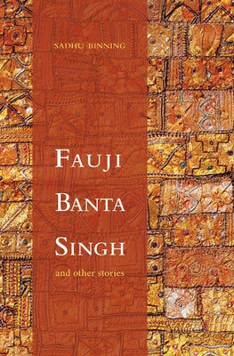Fauji Banta Singh: And Other Stories by Binning, Sadhu