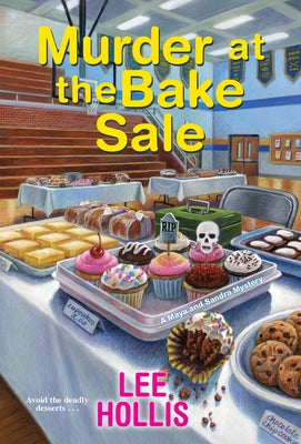 Murder at the Bake Sale by Hollis, Lee