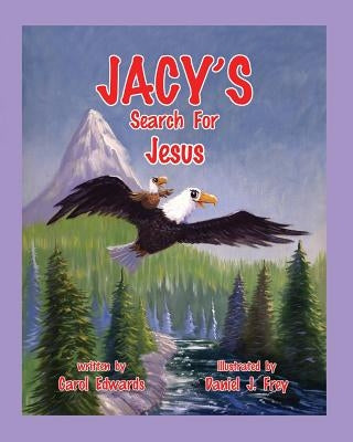 Jacy's Search For Jesus by Edwards, Carol