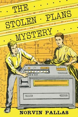 The Stolen Plans Mystery (Ted Wilford #7) by Pallas, Norvin