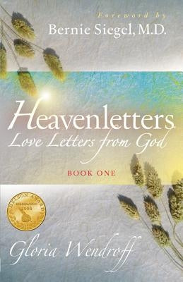 HEAVENLETTERS - Love Letters From God - Book 1 by Wendroff, Gloria