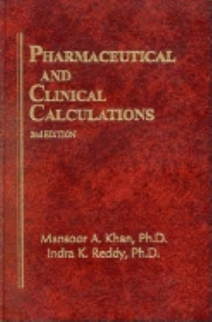 Pharmaceutical and Clinical Calculations by Kahn, Mansoor A.