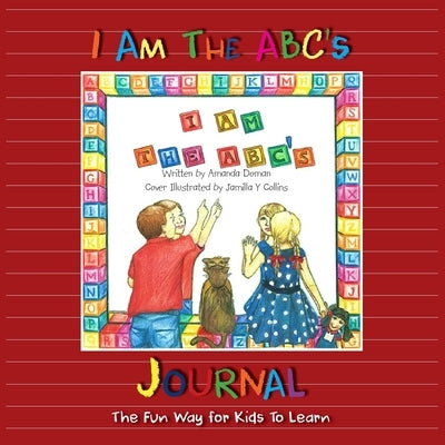 I Am the ABC's Journal by Doman, Amanda