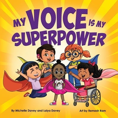 My Voice is My Superpower by Davey, Michelle