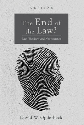 The End of the Law? by Opderbeck, David W.