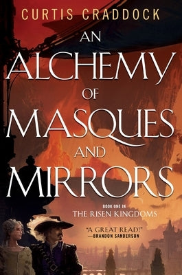 An Alchemy of Masques and Mirrors by Craddock, Curtis