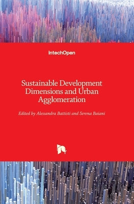 Sustainable Development Dimensions and Urban Agglomeration by Battisti, Alessandra