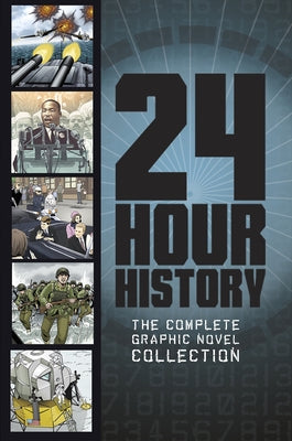 24-Hour History: The Complete Graphic Novel Collection by Yomtov, Nel