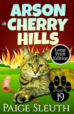 Arson in Cherry Hills by Sleuth, Paige