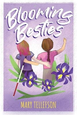 Blooming Besties by Tellefson, Mary