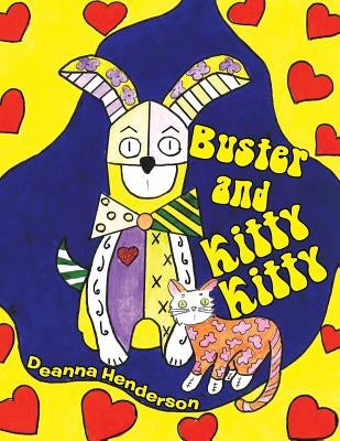 Buster and Kitty Kitty by Henderson, Deanna