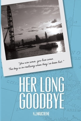 Her Long Goodbye by Mauchline, N. J.